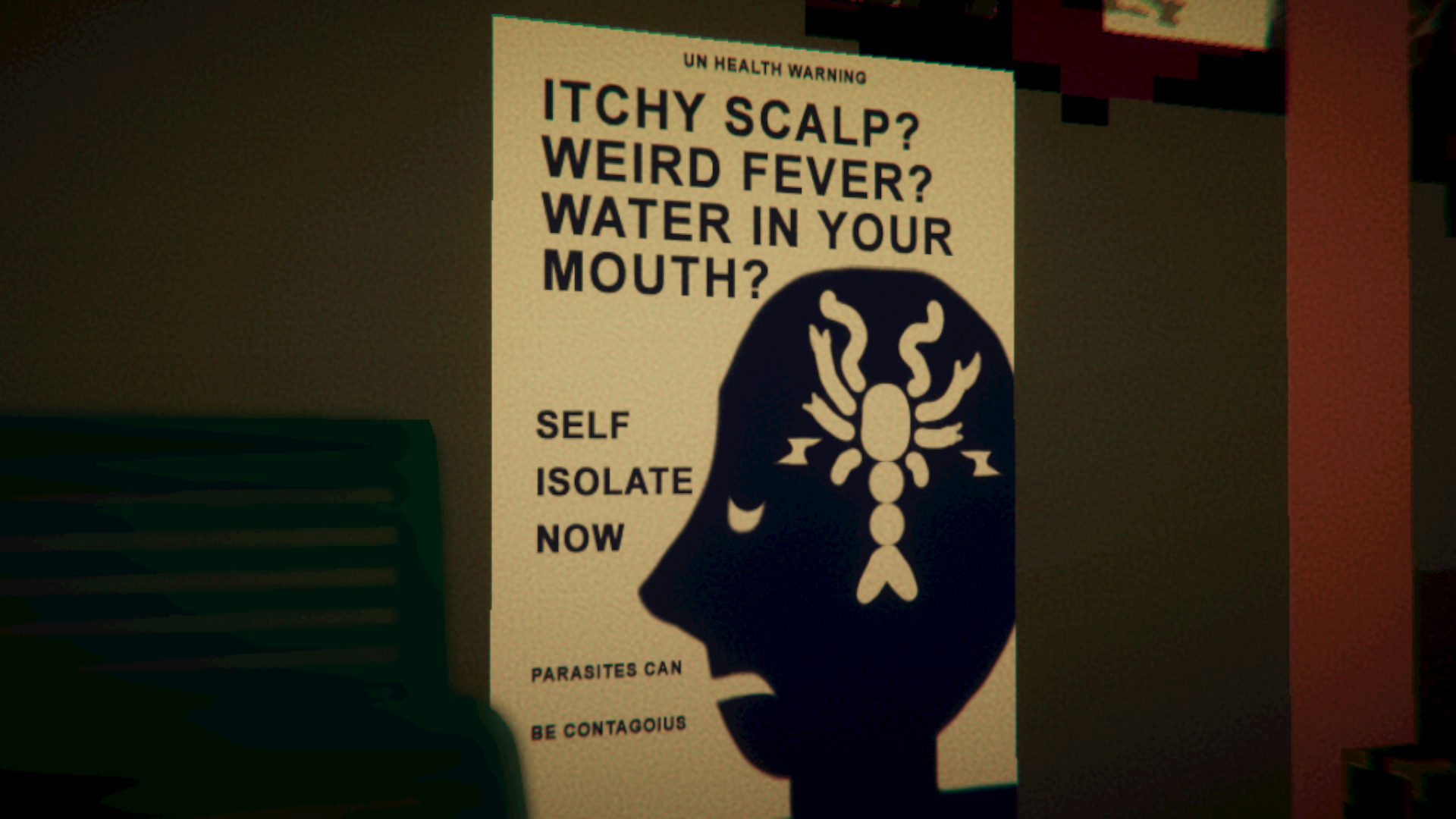 A poster in Umurangi Generation stating "Itchy scalp? Weird fever? Water in your mouth? Self isolate note. Parasites can be contagoius."